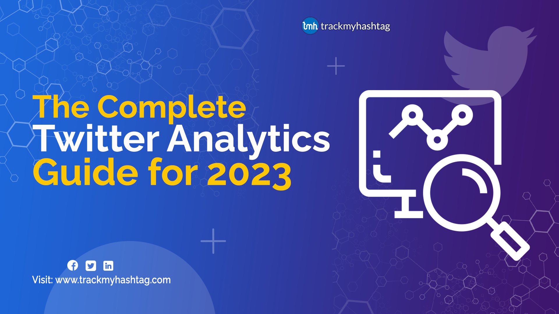 The Complete Twitter Analytics Guide for 2023